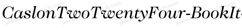 CaslonTwoTwentyFour-BookIt字体转换