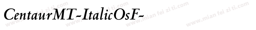 CentaurMT-ItalicOsF字体转换