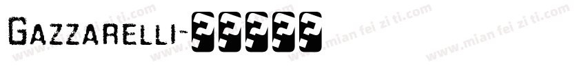 Gazzarelli字体转换
