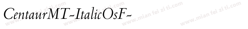 CentaurMT-ItalicOsF字体转换