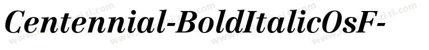 Centennial-BoldItalicOsF字体转换