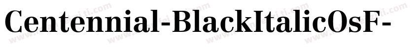 Centennial-BlackItalicOsF字体转换