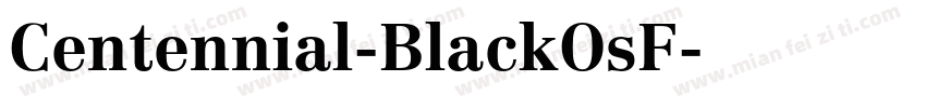 Centennial-BlackOsF字体转换