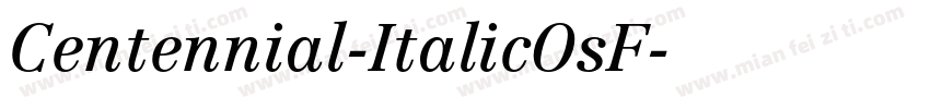 Centennial-ItalicOsF字体转换