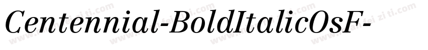 Centennial-BoldItalicOsF字体转换