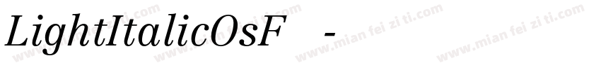 LightItalicOsF手机版字体转换
