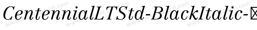 CentennialLTStd-BlackItalic字体转换