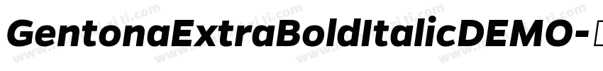 GentonaExtraBoldItalicDEMO字体转换