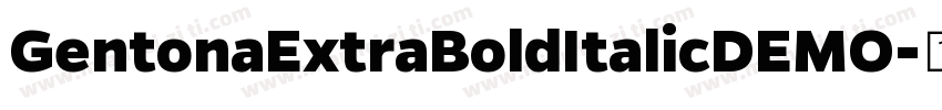 GentonaExtraBoldItalicDEMO字体转换