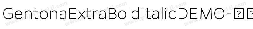 GentonaExtraBoldItalicDEMO字体转换