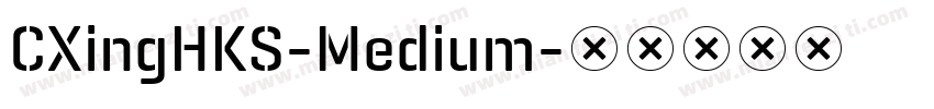 CXingHKS-Medium字体转换