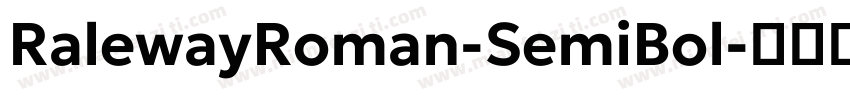 RalewayRoman-SemiBol字体转换
