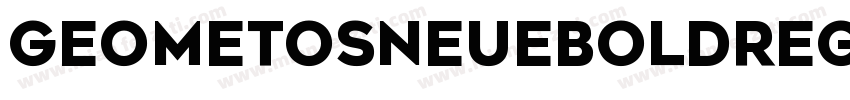 GeometosNeueBoldRegu字体转换