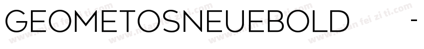 GeometosNeuebold字体下载字体转换