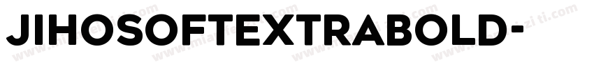 JihoSoftExtraBold字体转换