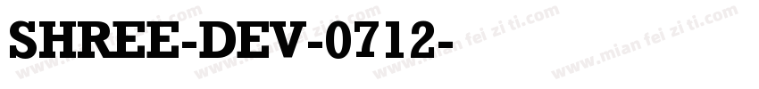 SHREE-DEV-0712字体转换