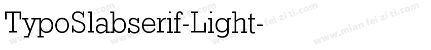 TypoSlabserif-Light字体转换