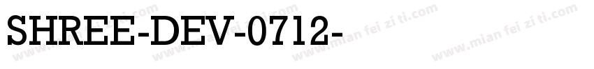 SHREE-DEV-0712字体转换