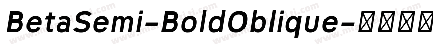 BetaSemi-BoldOblique字体转换