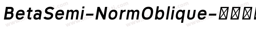 BetaSemi-NormOblique字体转换
