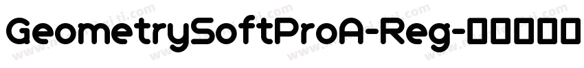 GeometrySoftProA-Reg字体转换