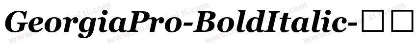 GeorgiaPro-BoldItalic字体转换