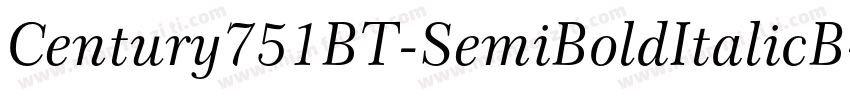 Century751BT-SemiBoldItalicB字体转换
