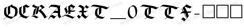 OCRAEXT_0TTF字体转换