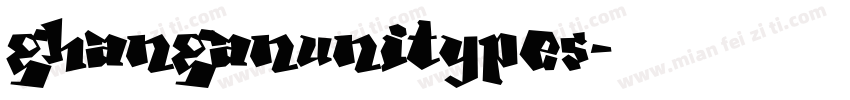 ghanganunitypes字体转换
