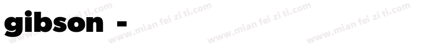 gibson字体字体转换