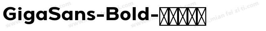 GigaSans-Bold字体转换