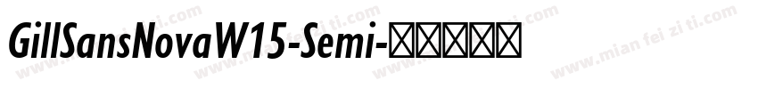 GillSansNovaW15-Semi字体转换