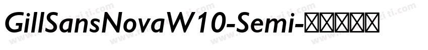 GillSansNovaW10-Semi字体转换