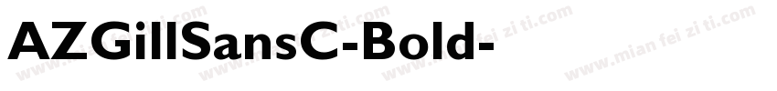 AZGillSansC-Bold字体转换