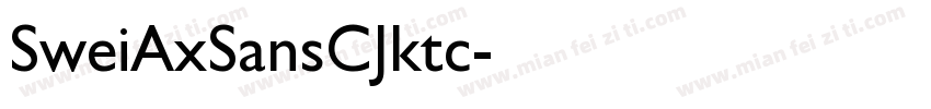 SweiAxSansCJktc字体转换