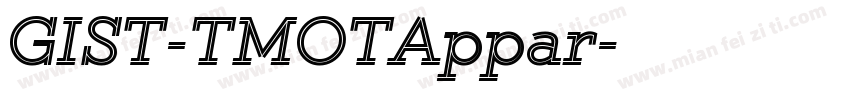 GIST-TMOTAppar字体转换