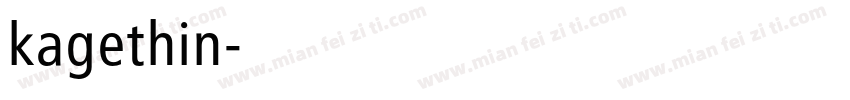 kagethin字体转换