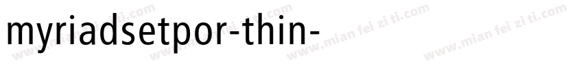 myriadsetpor-thin字体转换