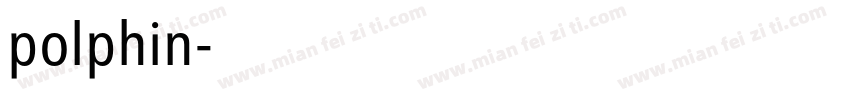 polphin字体转换