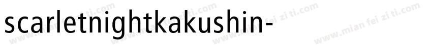 scarletnightkakushin字体转换