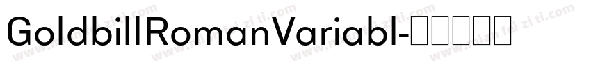 GoldbillRomanVariabl字体转换