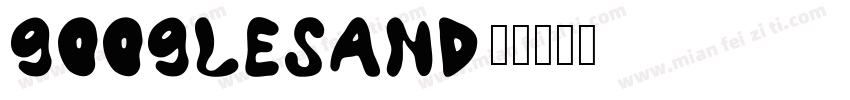 googlesand字体转换