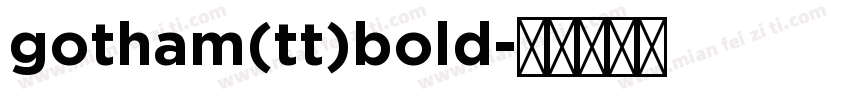gotham(tt)bold字体转换