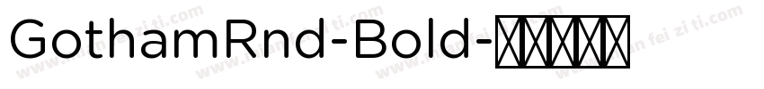 GothamRnd-Bold字体转换