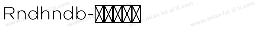Rndhndb字体转换