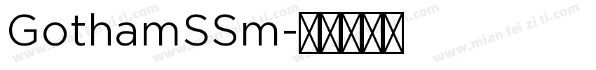GothamSSm字体转换