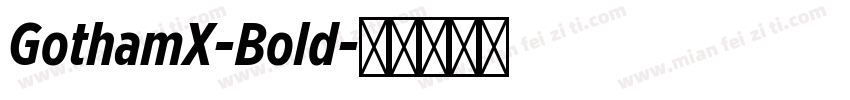 GothamX-Bold字体转换