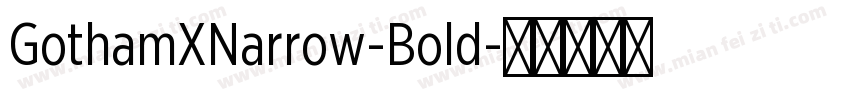 GothamXNarrow-Bold字体转换