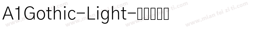 A1Gothic-Light字体转换