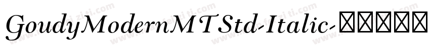 GoudyModernMTStd-Italic字体转换